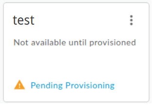 Badge showing the 'Pending Provisioning'
    message