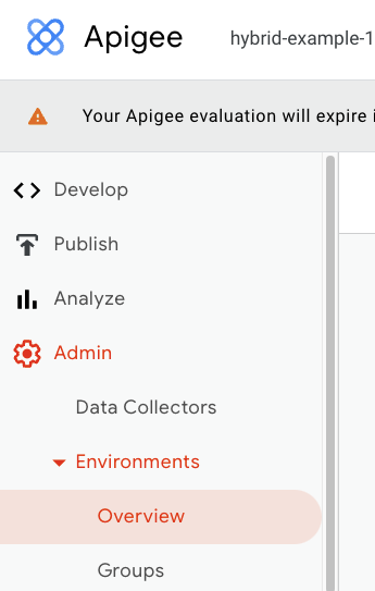 [Admin] > [Environments] > [Overview] の順に開いた状態の Apigee UI メニュー