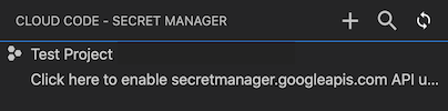 Enable API link available within the Secret Manager view