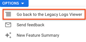 Select "Go back to the Legacy Logs Viewer"