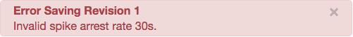 Invalid spike arrest rate 30.1ps error message.