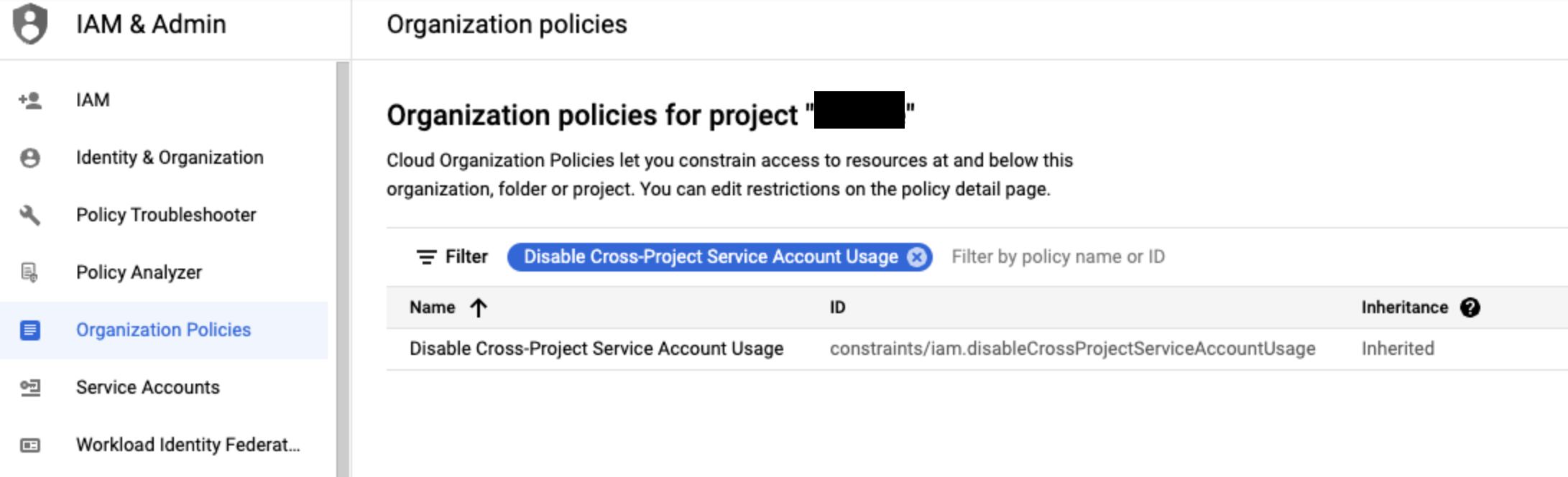 Periksa apakah kebijakan Cross-Project Service Account Usage diterapkan untuk akun layanan.