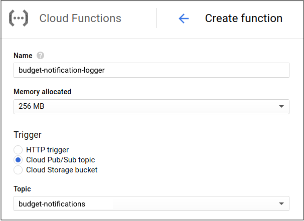 Google Cloud 控制台的 Cloud Functions 部分中的“创建函数”页面。它包括函数名称、已分配的内存量、触发器类型以及您在预算中配置的 Pub/Sub 主题。
