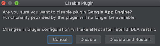 Captura de pantalla que muestra la petición para inhabilitar el complemento de App Engine y reiniciar el IDE.
