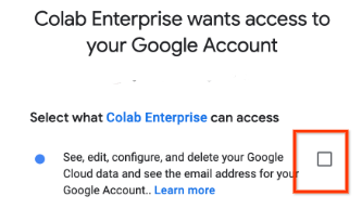 La case se trouve à côté d&#39;une instruction qui indique &quot;Consulter, modifier, configurer et supprimer vos données Google Cloud et afficher l&#39;adresse e-mail de votre compte Google&quot;