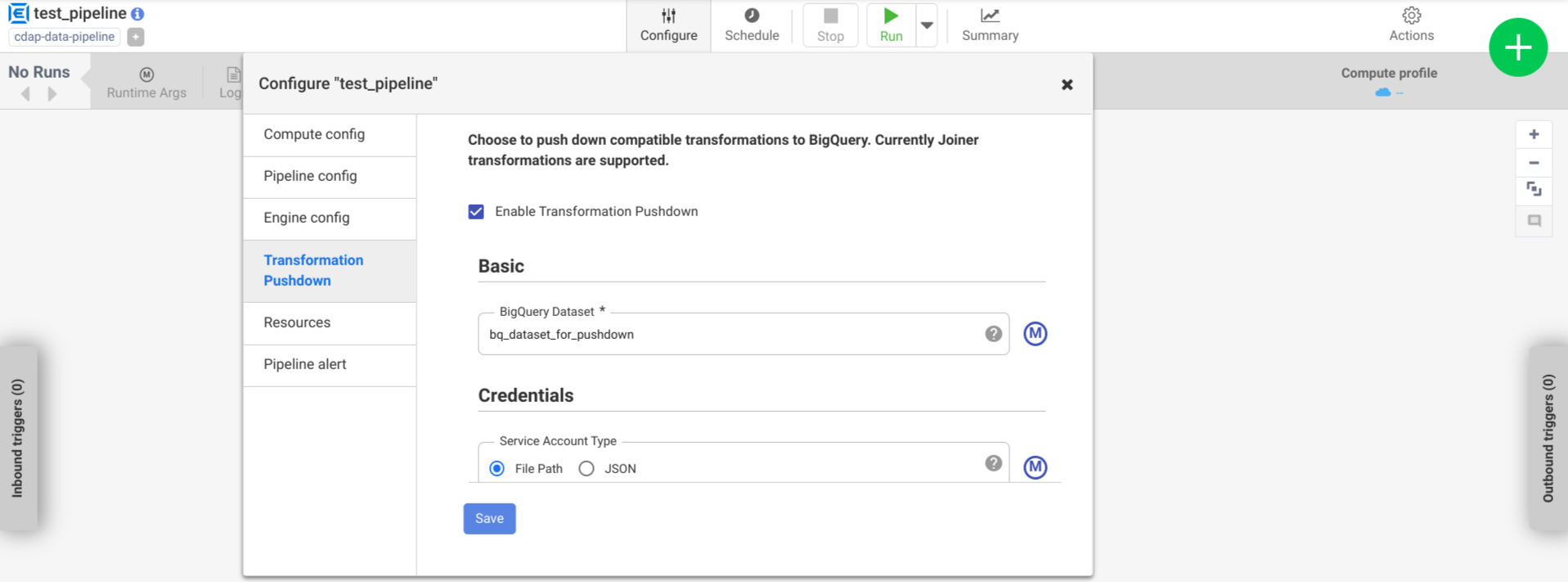 Enable Transformation Pushdown.