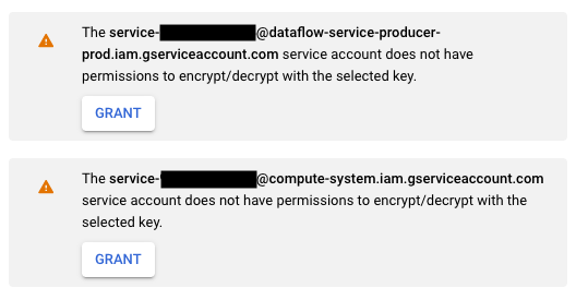 Prompts to grant permissions to encrypt and decrypt on your
              Compute Engine and Dataflow service accounts using a
              particular CMEK.