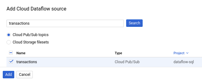 Panneau "Add Cloud Dataflow" (Ajouter une source Cloud Dataflow) avec l'option "Cloud Pub/Sub topics" (Sujets Cloud Pub/Sub) sélectionnée. La requête de recherche de "transactions" est terminée et le sujet "transactions" est sélectionné.
