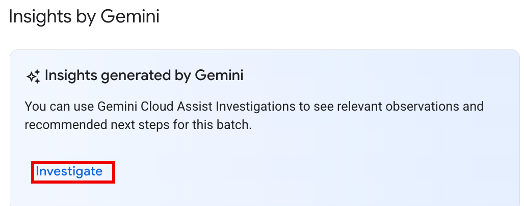 批量详情页面，其中显示了失败作业的“Gemini 提供的分析洞见”列中的“调查”按钮。