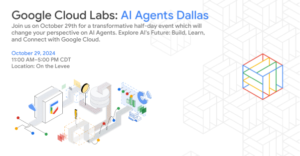 Google Cloud Labs: AI Agents Dallas