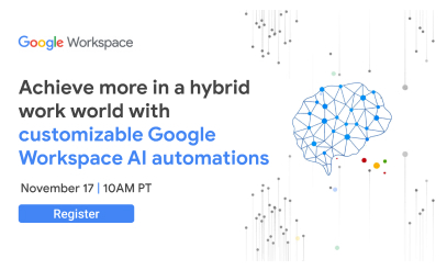 Fiche d'événement "Gagnez en efficacité dans un environnement de travail hybride grâce aux fonctionnalités d'automatisation de l'IA de Google Workspace personnalisables"