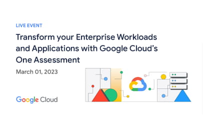 Google Cloud의 One Assessment를 통한 엔터프라이즈 워크로드 및 애플리케이션 혁신 이벤트 카드