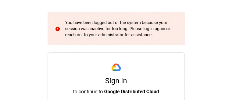 Console UI showing login screen with a banner containing text on the session log out: 'You have been logged out of the system because your session was inactive for too long. Please log in again or reach out to your administrator for assistance.'