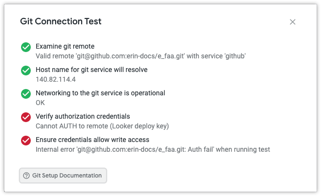 Cuadro de diálogo Git Connection Test en el que se muestra una lista de pasos correctos y fallidos. Un error en el paso Verificar credenciales de autorización indica No se puede usar la autenticación en el modo remoto (clave de implementación de Looker).