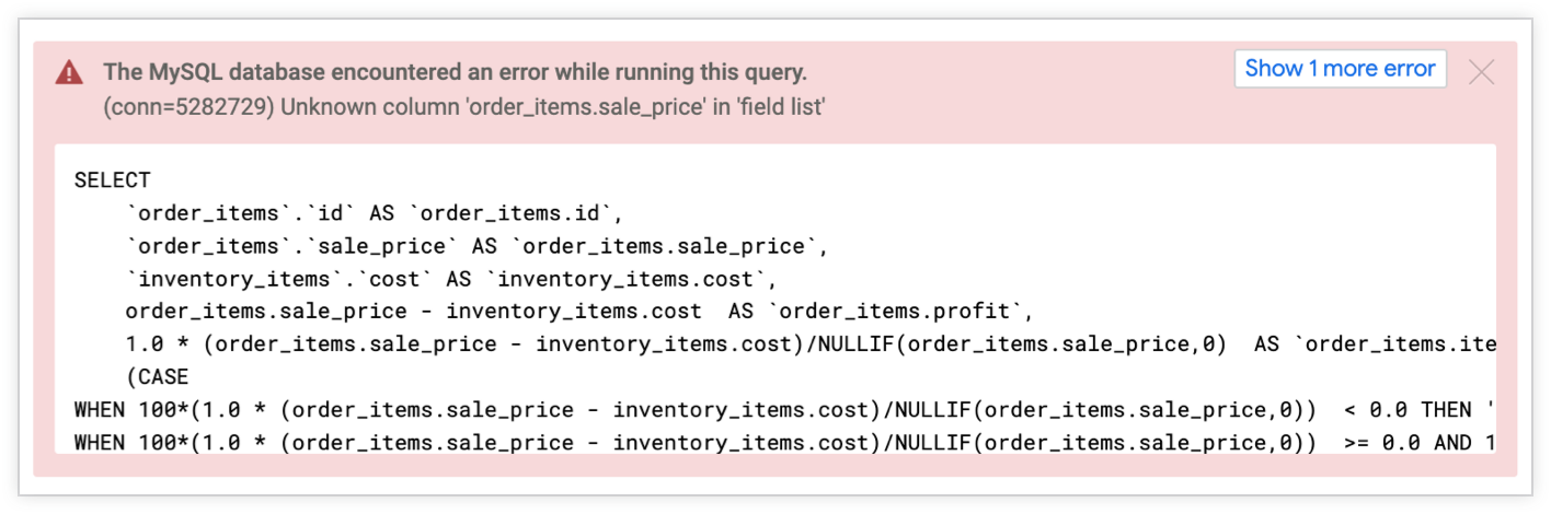 Looker에서 필드 목록에 알 수 없는 열 order_items.sale_price 오류를 표시합니다.