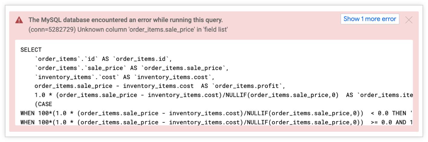 In Looker wird in der Liste der Felder der Fehler „Unbekannte Spalte „order_items.sale_price“ angezeigt.