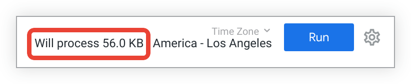 The text Will process 56.0 KB next to the query timezone under the run button of the Explore.