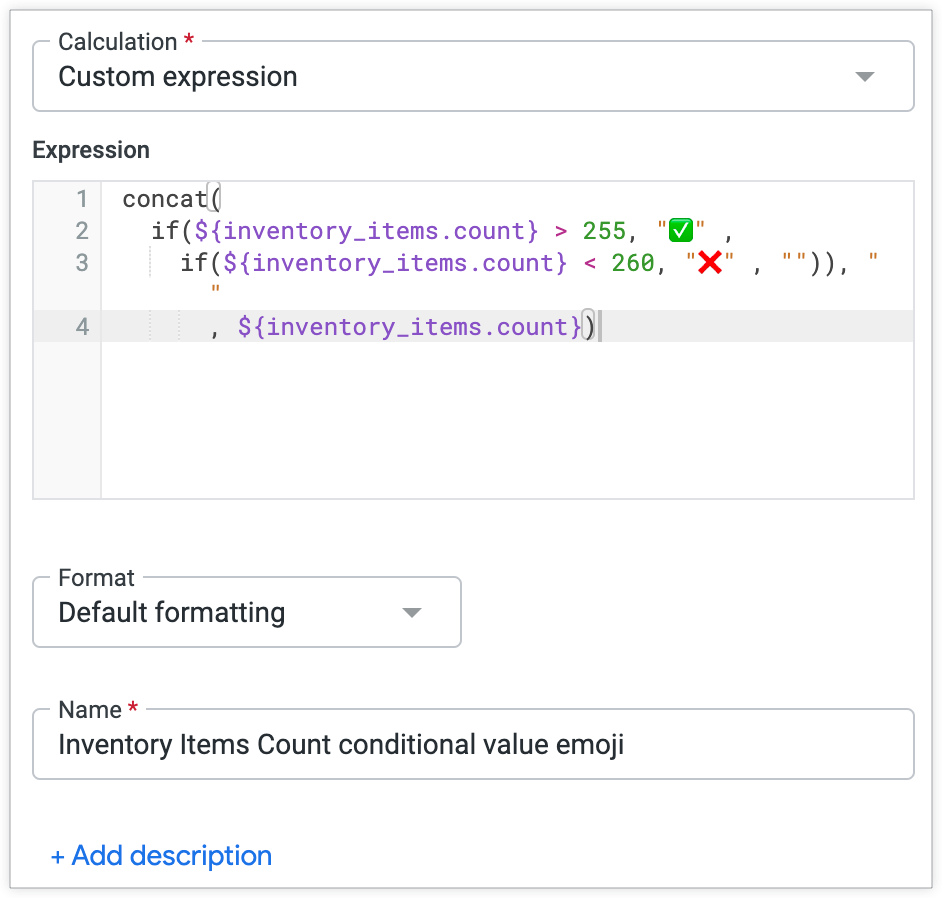 Create table calculation pop-up with a table calculation that specifies that a green check mark emoji appears when Inventory Items Count values are greater than 255, and a red x emoji appears when Inventory Items Count values are less than 260.