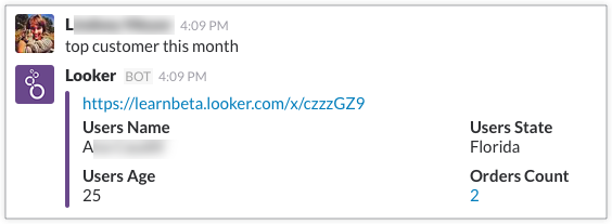 Slackbot response to the top customer this month command returns a link to the Looker query and values for Users Name, Users Age, Users State, and Orders Count.
