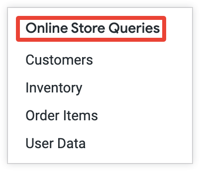 Explores listed under the Online Store Queries group label in the Explore menu.