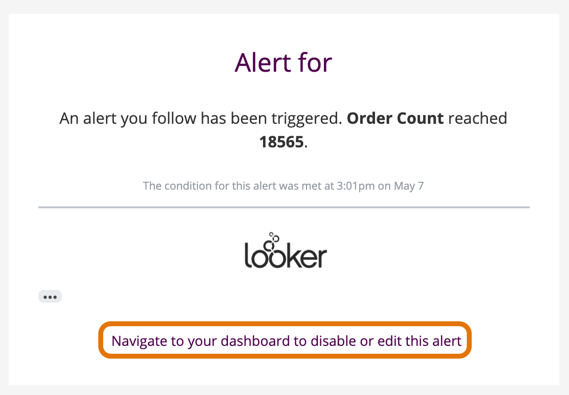 Un e-mail de notification d&#39;alerte. Un logo Looker et un lien &quot;Accéder à votre tableau de bord pour désactiver ou modifier cette alerte&quot; s&#39;affichent.