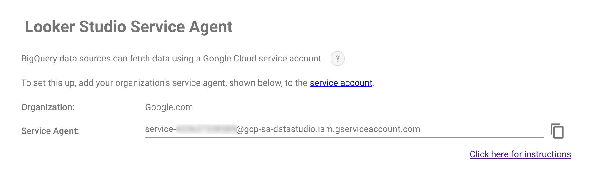 La pagina Agente di servizio di Looker Studio mostra l&#39;indirizzo email dell&#39;agente di servizio necessario per configurare un account di servizio per accedere ai tuoi dati.