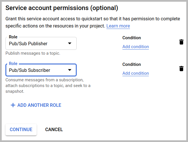 The Service
account permissions dialog, with Pub/Sub Publisher and Pub/Sub subscriber,
clicking the Continue button