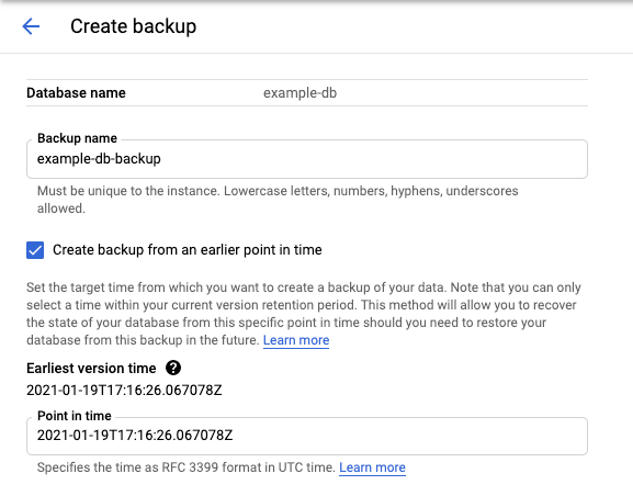 Create backup form in the console with the Create backup from an earlier point in time option checked and showing the earliest version time.